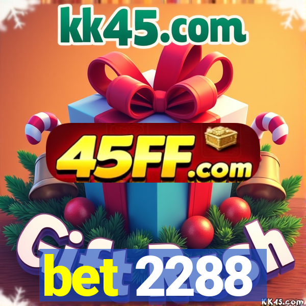 bet 2288